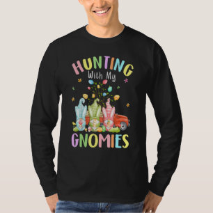 Hunting With My Gnomies Easter Three Gnomes Eggs B T-Shirt