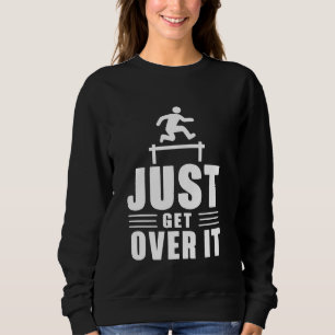 Hurdles Athlete Runner Jumper Track And Field Hurd Sweatshirt
