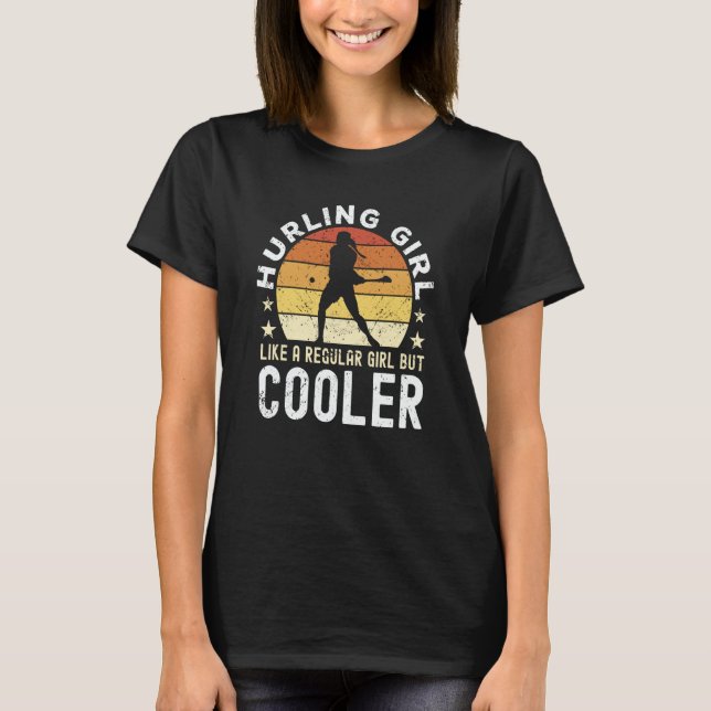 Hurling Girl Saying Hurling Player T-Shirt (Front)
