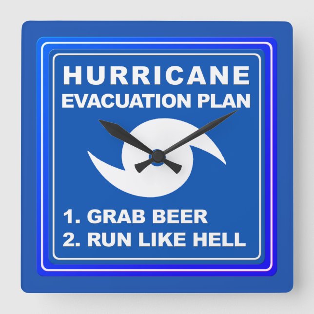Hurricane Evacuation Plan ;-) Square Wall Clock (Front)