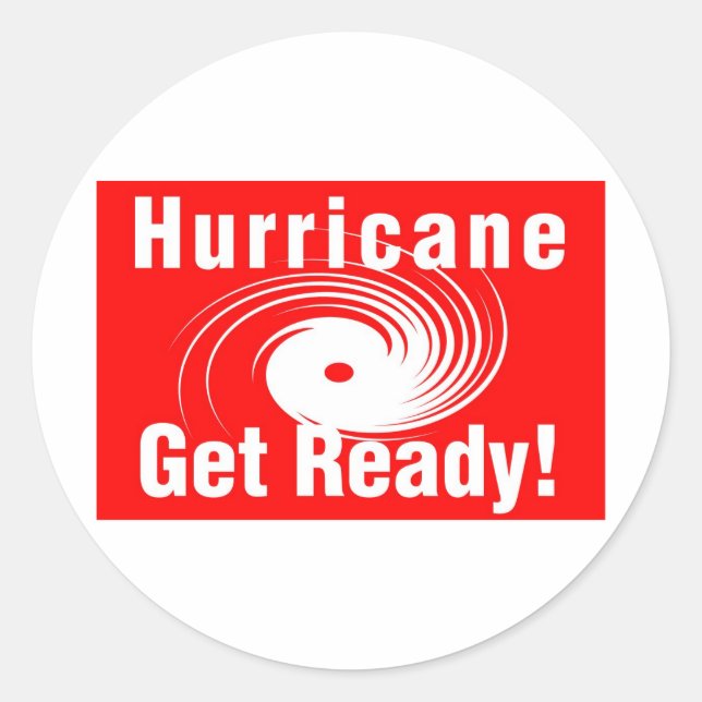 Hurricane! Get Ready! Classic Round Sticker (Front)