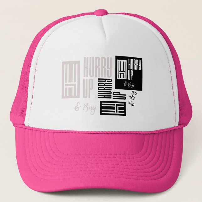 Hurry up & Buy Hat (Front)