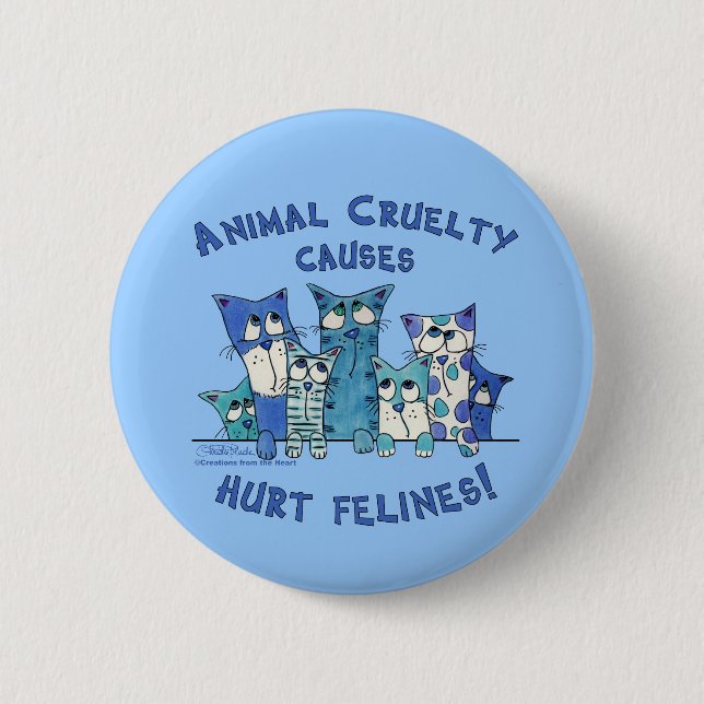 Hurt Felines Animal Cruelty 2 Inch Round Button (Front)