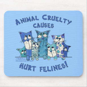 Hurt Felines Animal Cruelty Mouse Pad