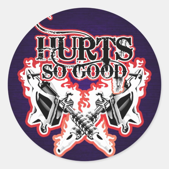 Hurts So Good Tattoo Stickers $7.95 (Front)