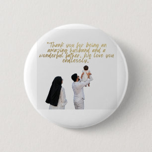 Husband and Father Appreciation 2 Inch Round Button