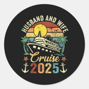 Husband And Wife Cruise 2025 Family Trip Vacation Classic Round Sticker