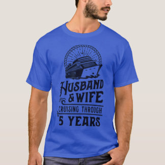 Husband And Wife Cruise Partners 5 Years 5th Anniv T-Shirt