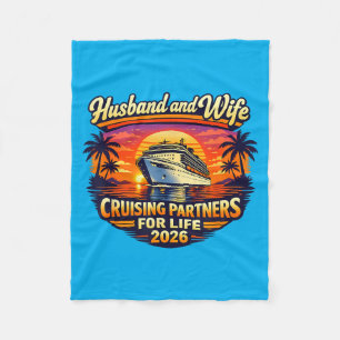Husband And Wife Cruising Partners For Life 2026 Fleece Blanket