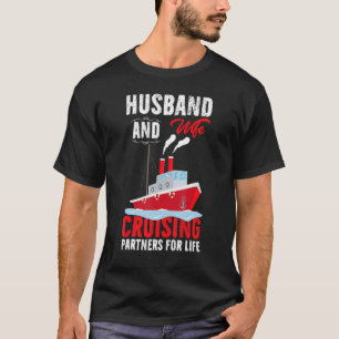 Husband And Wife Cruising Partners For Life Couple T-Shirt