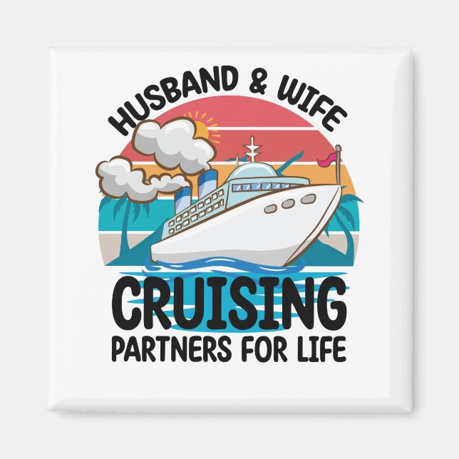 Husband And Wife Cruising Partners For Life Magnet (Front)