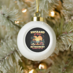 Husband and Wife Retirement Ceramic Ball Christmas Ornament