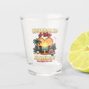 Husband and Wife Retirement Shot Glass