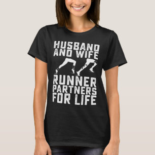 Husband And Wife Runner Partners For Life Running T-Shirt