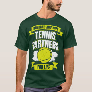 Husband And Wife Tennis Partners For Life T-Shirt