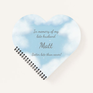 "Husband Better Late Than Never" Funny Custom Notebook