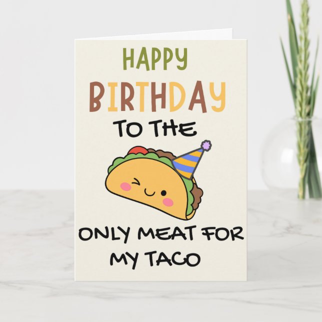 Husband Birthday Funny Men For Him Bday Taco  Card (Front)