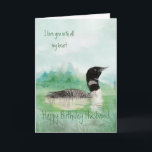 Husband Birthday Love my Heart Loon Bird Art Card<br><div class="desc">Husband Birthday Love with all my Heart Watercolor Common Loon Bird art</div>