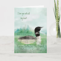 Husband Birthday Love my Heart Loon Bird Art