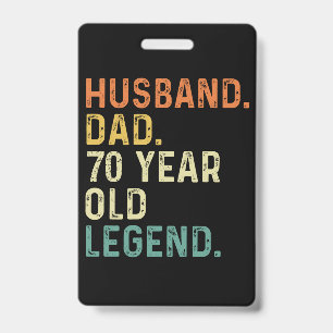Husband dad 70 Year old legend 70th birthday men Badge