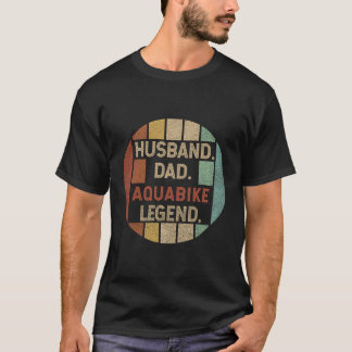 Husband Dad Aquabike Legend Vintage Fathers Day T-Shirt