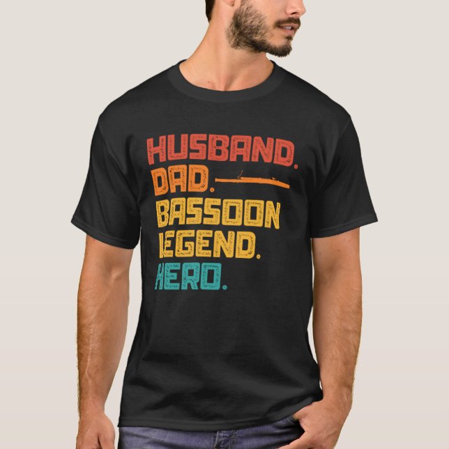 Husband Dad Bassoon Legend Hero T-Shirt (Front)