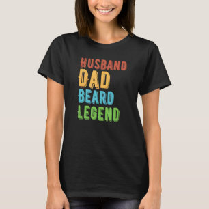 Husband Dad Beard Legend Present For Father s Day  T-Shirt