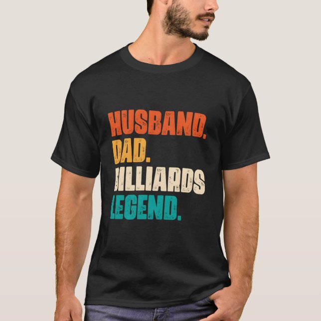 Husband Dad Billiard Legend Pool Player T-Shirt (Front)