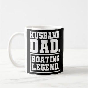 Husband Dad Boating Legend Boat Captain 1 T-Shirt Coffee Mug