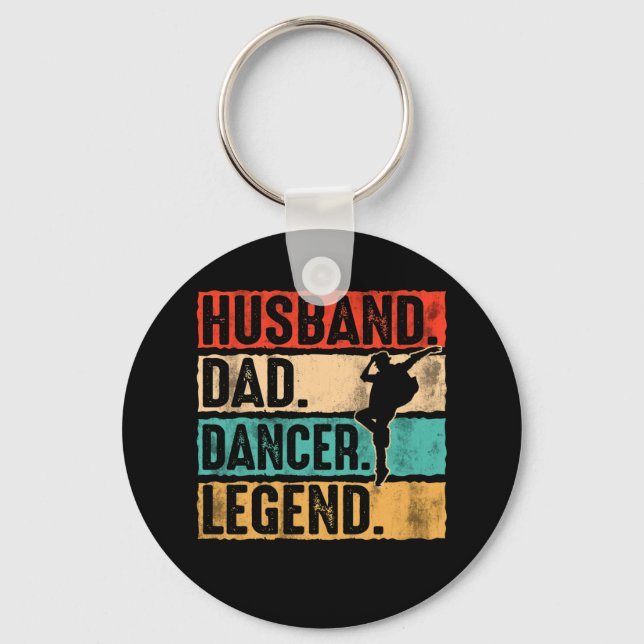 Husband Dad Dancer Legend Dancer Keychain (Front)