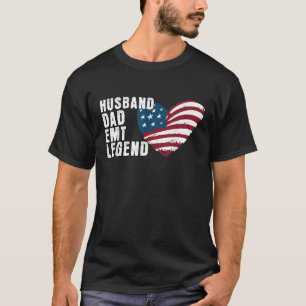 Husband Dad EMT Legend American Flag Father's Day T-Shirt