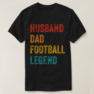 Husband Dad Football Legend T-Shirt