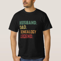 Husband Dad Genealogy Legend Genealogist