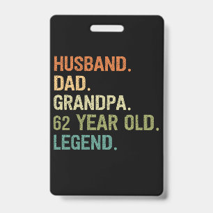 Husband dad grandpa 62 year old 62th birthday men badge