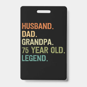 Husband dad grandpa 75 year old 75th birthday men badge