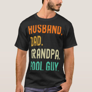 Husband Dad Grandpa Pool Guy Vintage Retro T-Shirt