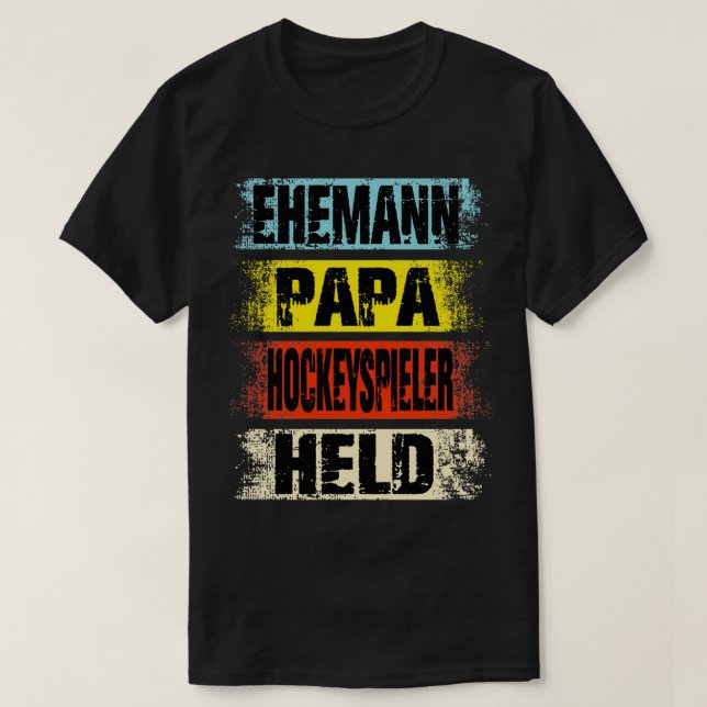 Husband Dad Hockey Player Hero T-Shirt (Design Front)