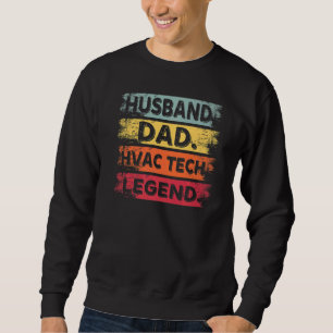 Husband Dad Hvac Tech  HVAC Technician Repairman Sweatshirt