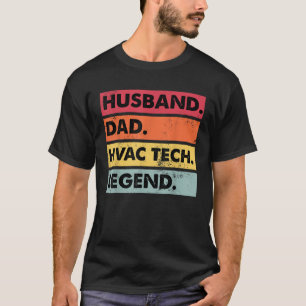 Husband Dad HVAC Tech Legend Funny HVAC Technician T-Shirt