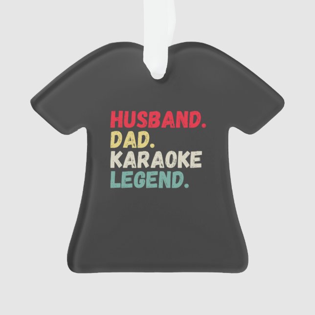 Husband dad karaoke legend vintage customized  (devant)