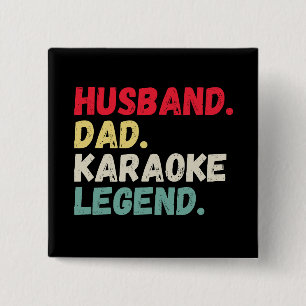 Husband dad karaoke legend vintage funny retro 2 inch square button