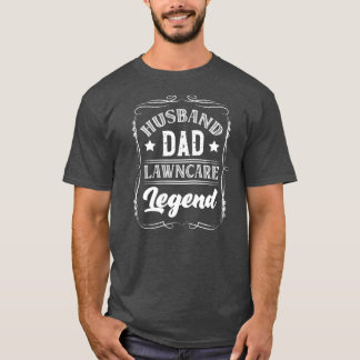 Husband Dad Lawn Care Legend Machine Lawn Mower T-Shirt
