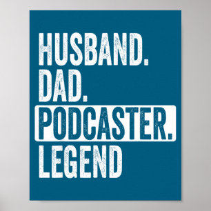 Husband Dad Podcaster Legend For Illustration Poster