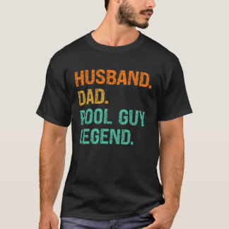 Husband Dad Pool Guy Legend 2 T-Shirt