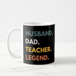 Husband Dad Teacher Legend Funny Professors Coffee Mug