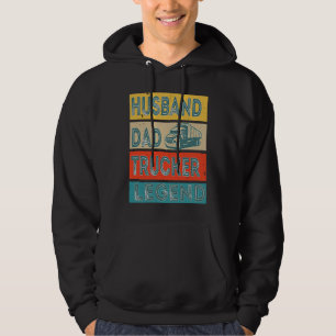 Husband Dad Trucker Legend Men driver daddy truck Hoodie