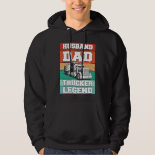 Husband Dad Trucker Legend Truck Driver Trucking Hoodie
