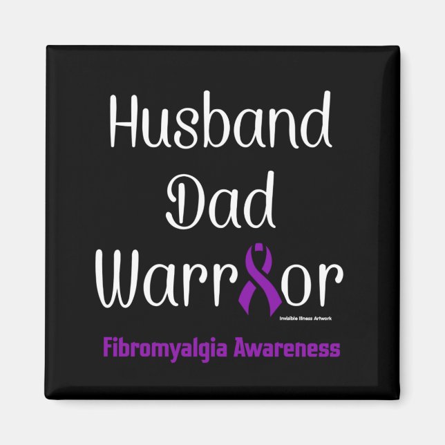 Husband Dad Warrior...Fibro Magnet (Front)