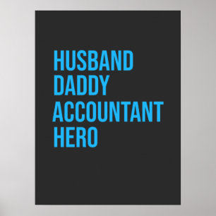 Husband Daddy Accountant Poster