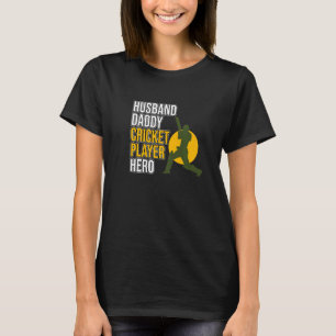 Husband Daddy Cricket Player Sports Team Coach Gr T-Shirt